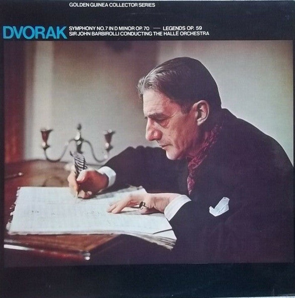 Antonín Dvořák, Sir John Barbirolli Conducting Hallé Orchestra : Symphony No. 7 In D Minor Op. 70 – Legends Op. 59 (LP, Album, Mono)