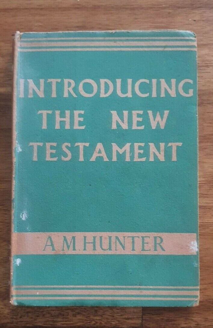Introducing the New Testament A.M Hunter | 1945 FIRST EDITION | RARE | FREE POST