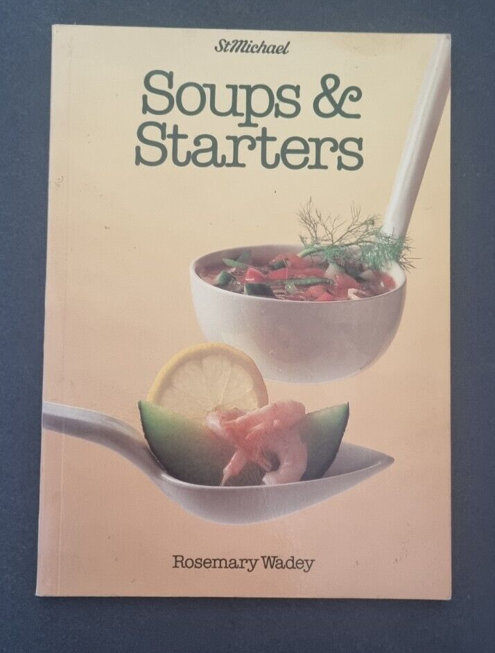 Soups & Starters (St. Michael), Rosemary Wadey Vintage Cook Book | FREE POST