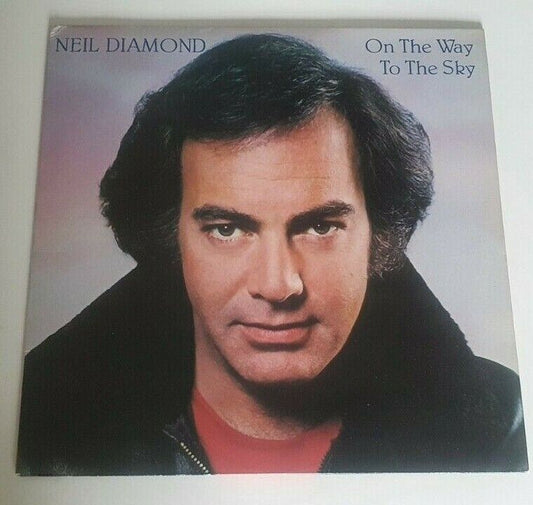 NEIL DIAMOND - ON THE WAY TO THE SKY | Vinyl LP Record | FREE POST