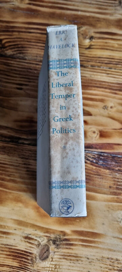 The LIBERAL TEMPER in Greek Politics | Eric A. Haverlock | 1st Edition Book 1957