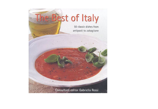 The Best of Italy, 50 Classic Dishes By Gabriella Rossi Hardback | FREE POST