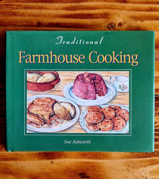 Traditional farmhouse cooking: by Sue Ashworth | Vintage Cookbook | FREE POST